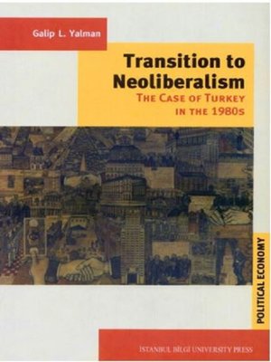cover image of Transition to Neoliberalism-The Case of Turkey in The 1980s